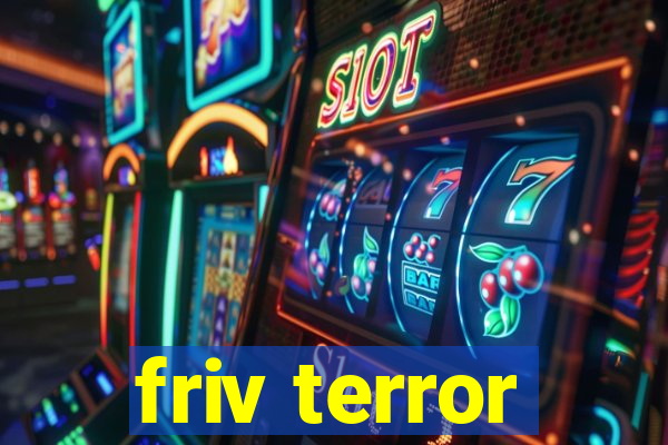 friv terror