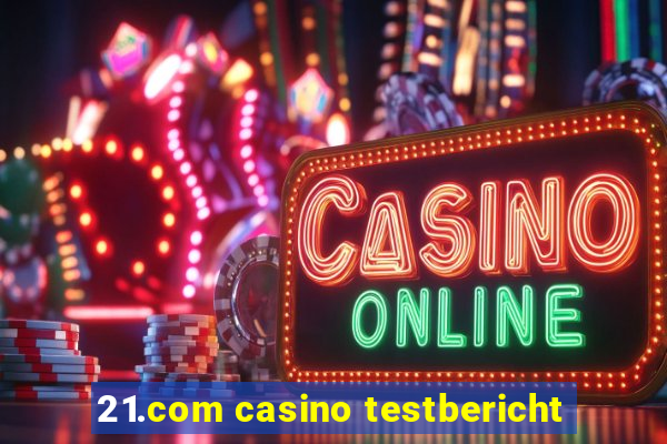 21.com casino testbericht