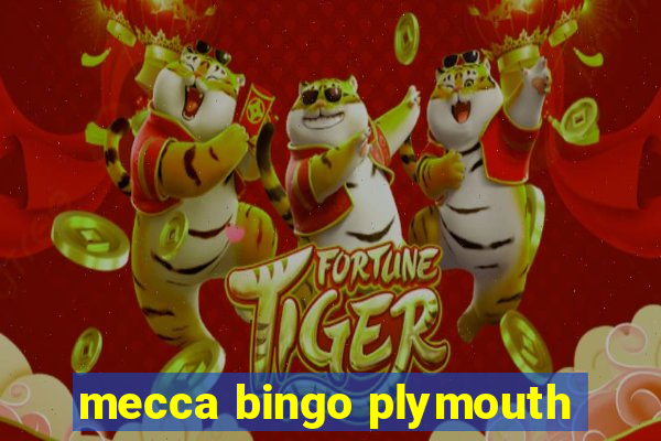 mecca bingo plymouth