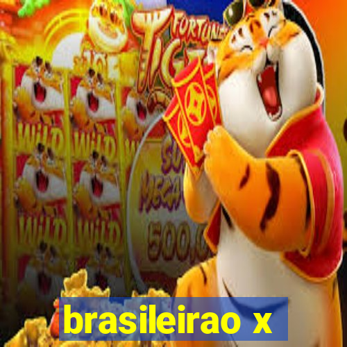 brasileirao x