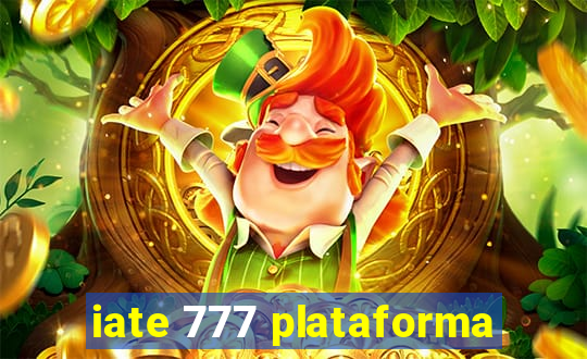 iate 777 plataforma