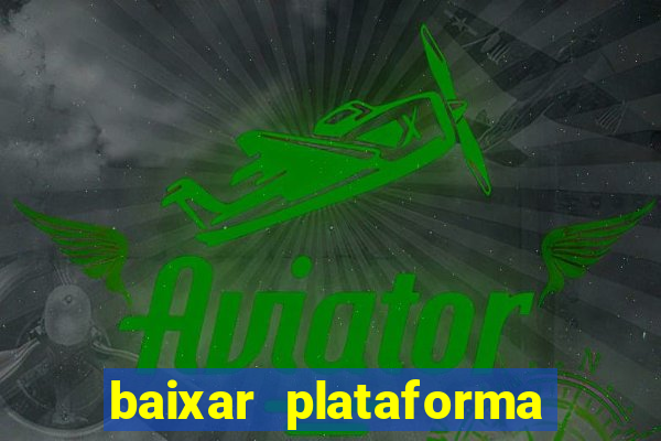 baixar plataforma 939 bet