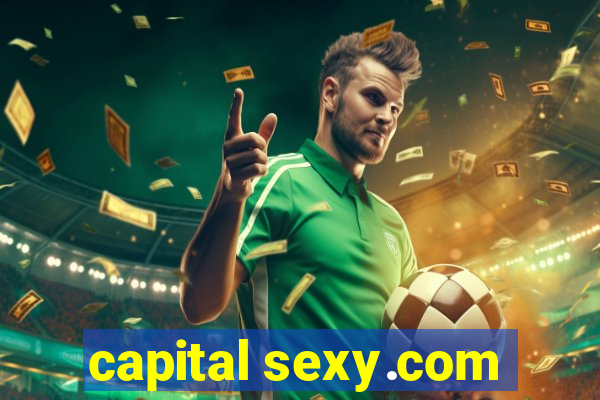 capital sexy.com