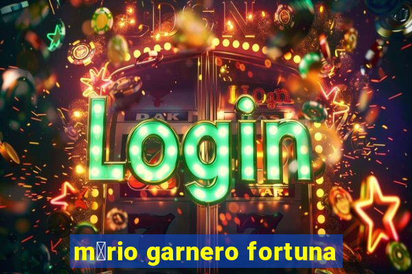 m谩rio garnero fortuna