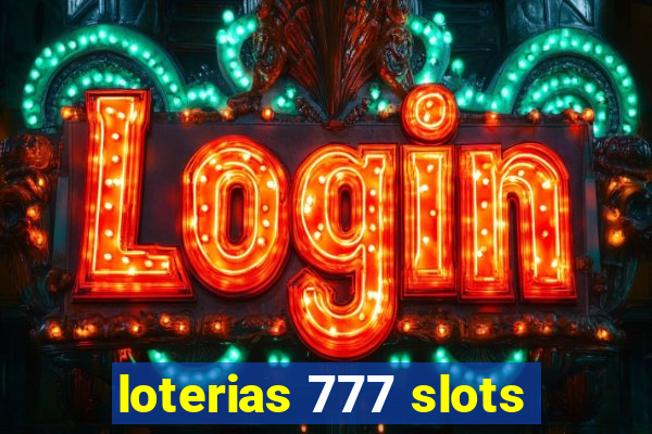 loterias 777 slots