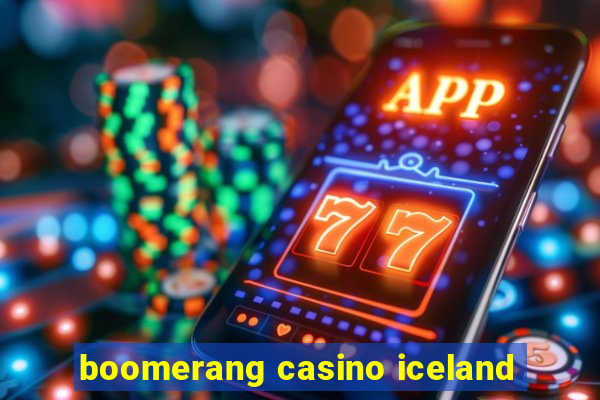 boomerang casino iceland