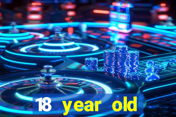 18 year old casinos in or