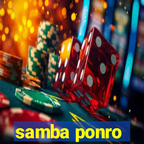 samba ponro