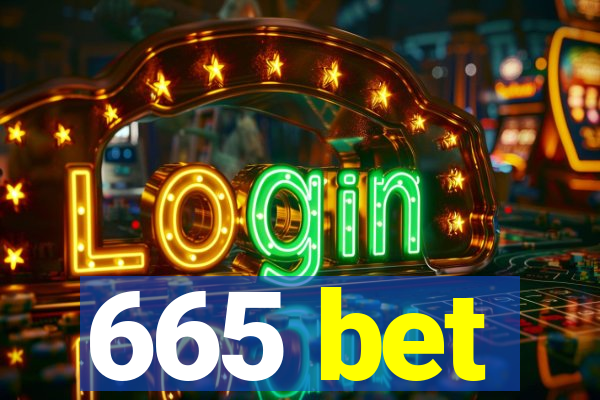 665 bet