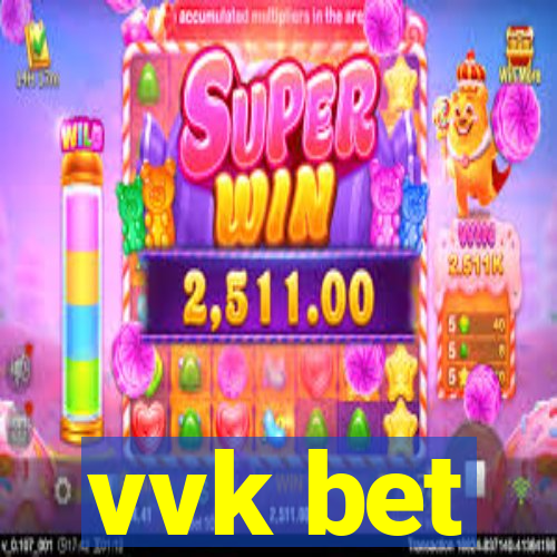 vvk bet