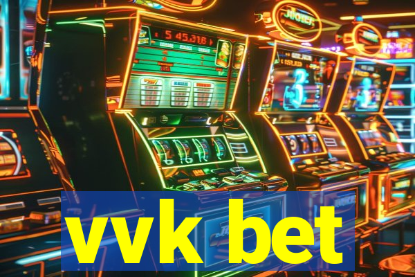 vvk bet