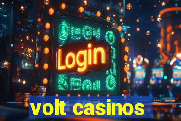 volt casinos