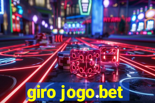 giro jogo.bet