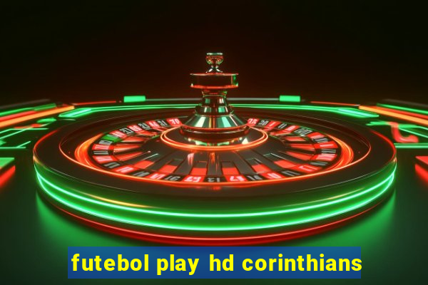 futebol play hd corinthians