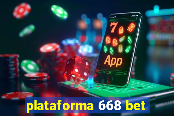 plataforma 668 bet