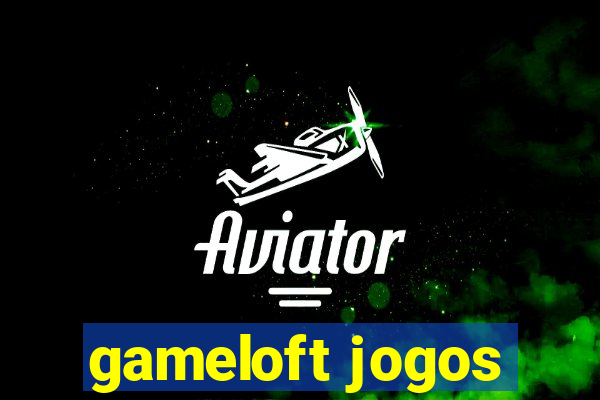 gameloft jogos