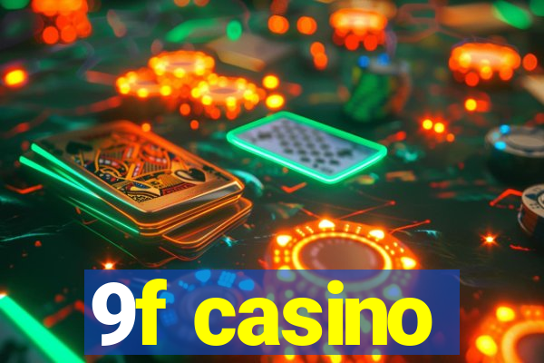 9f casino