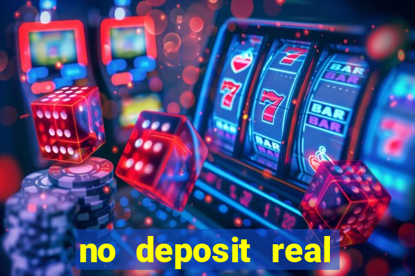 no deposit real cash casino