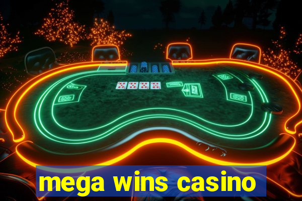 mega wins casino