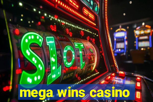 mega wins casino