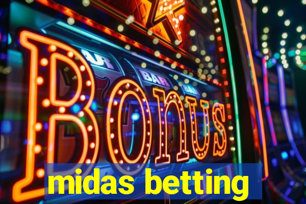 midas betting