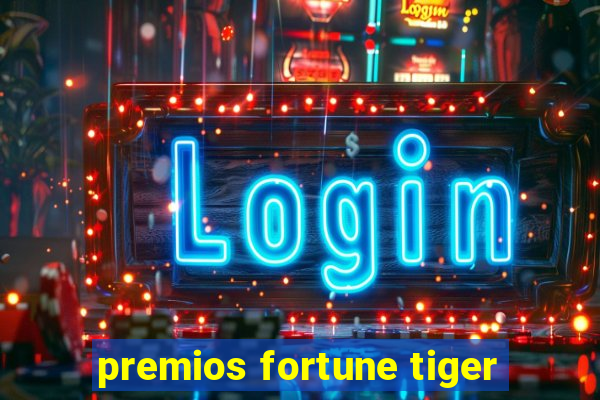 premios fortune tiger