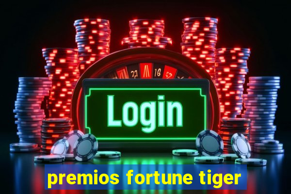 premios fortune tiger