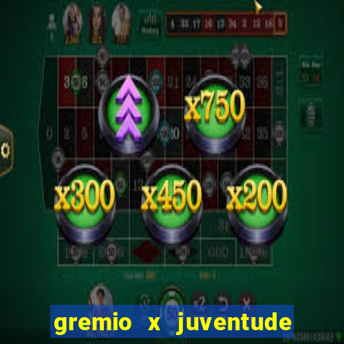 gremio x juventude ao vivo online