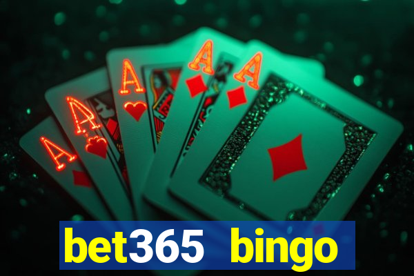 bet365 bingo android app