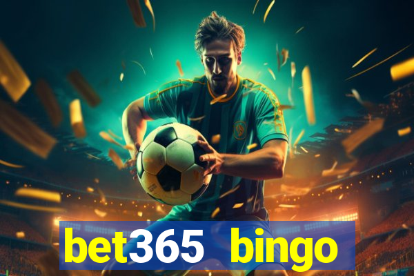 bet365 bingo android app