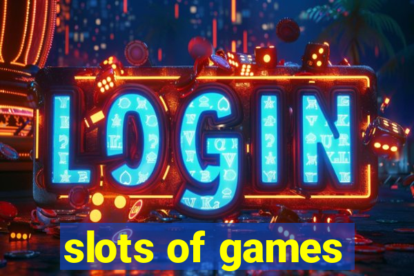 slots of games