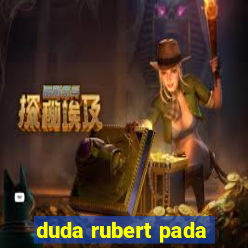 duda rubert pada