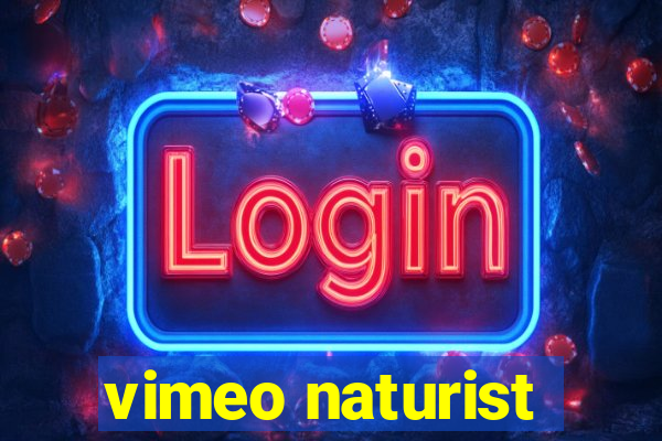 vimeo naturist