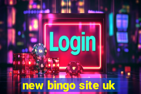 new bingo site uk