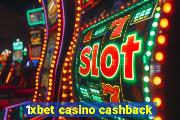 1xbet casino cashback