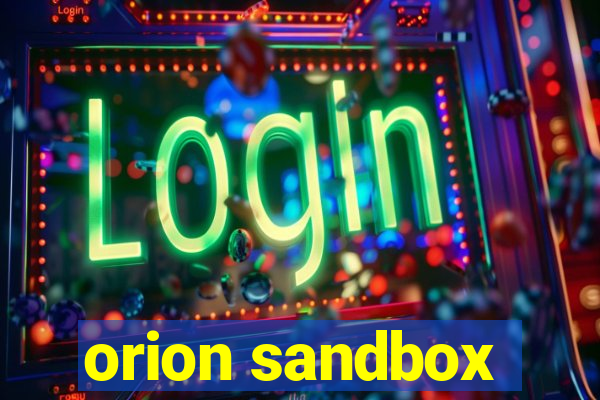 orion sandbox