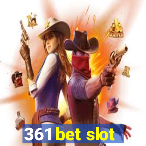 361 bet slot