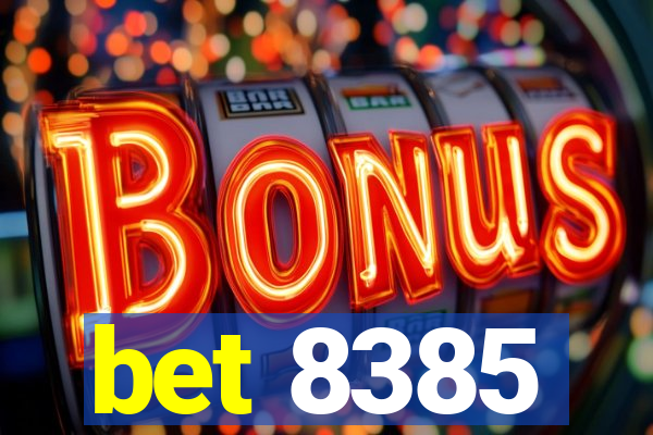 bet 8385