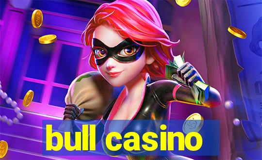 bull casino