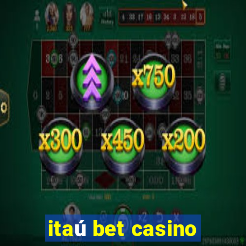 itaú bet casino