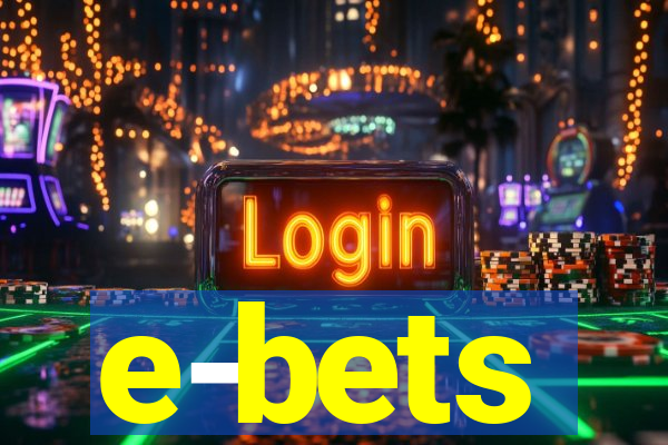 e-bets