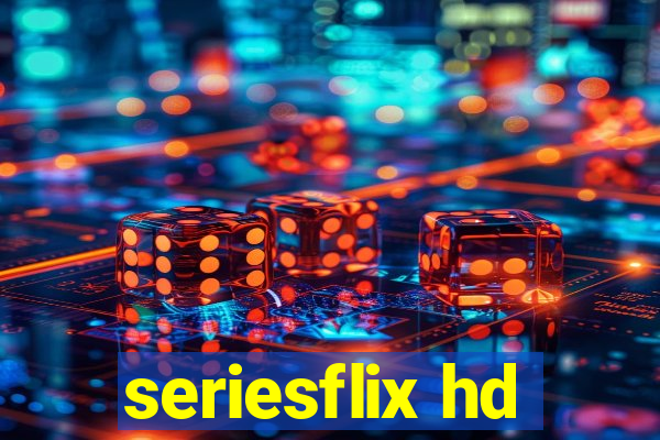 seriesflix hd