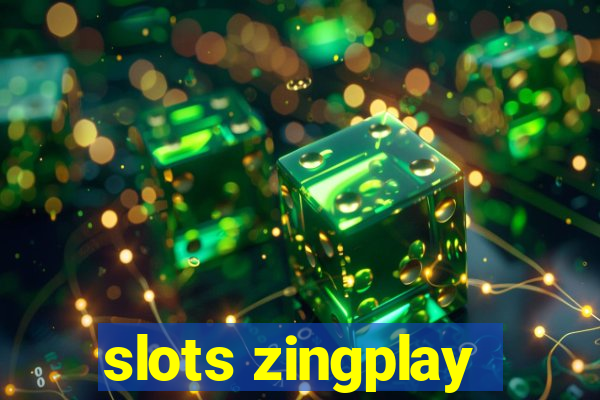 slots zingplay