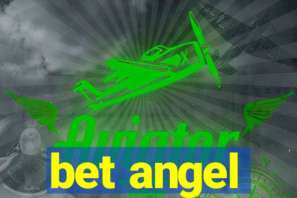 bet angel