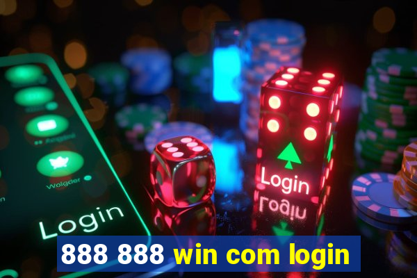 888 888 win com login