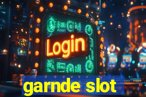 garnde slot