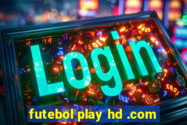 futebol play hd .com