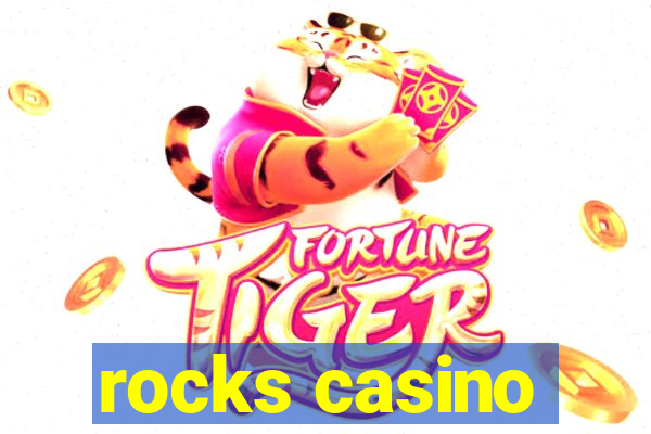 rocks casino