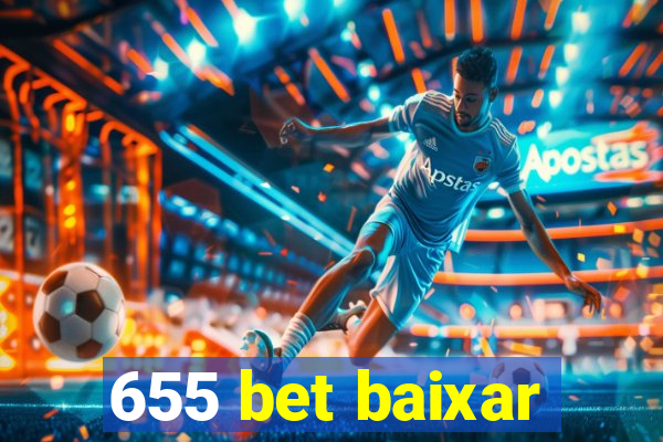 655 bet baixar