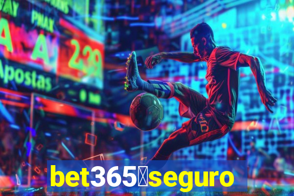 bet365茅seguro